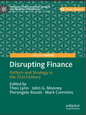 cover image of Disrupting Finance: FinTech and Strategy in the 21st Century